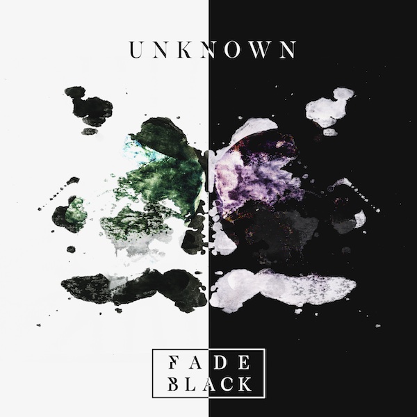 fade Black - 'Unknown' - free track