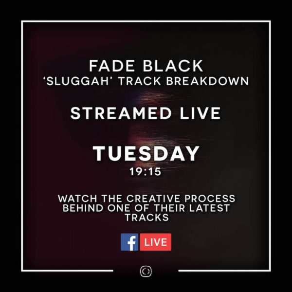Fade Black – How We Made ‘Sluggah’
